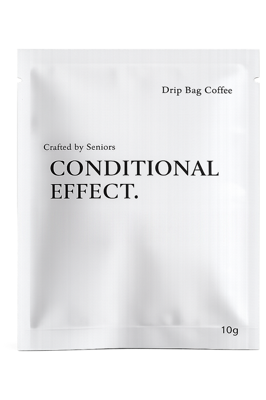 Conditional Effect. drip bag